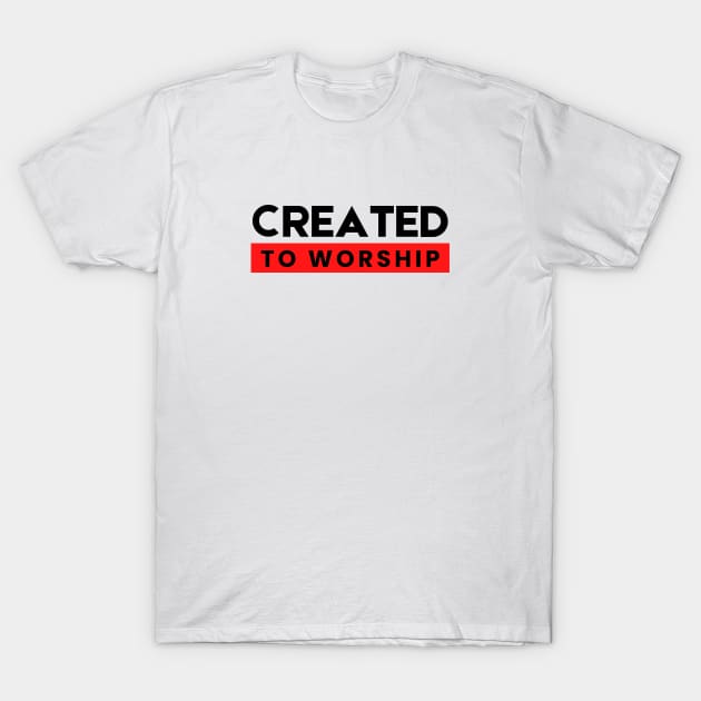 Created To Worship | Christian Typography T-Shirt by All Things Gospel